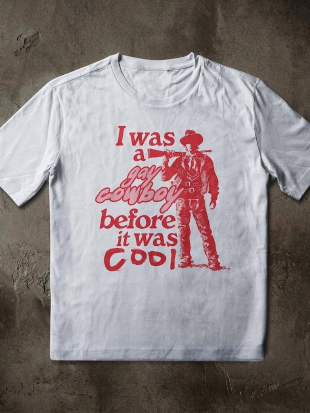 I Was a Gay Cowboy Before It Was Cool T-Shirt, Retro Queer Western Pride Tee